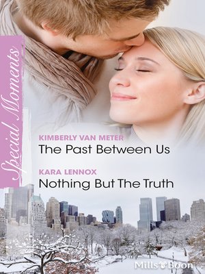 cover image of The Past Between Us/Nothing But the Truth